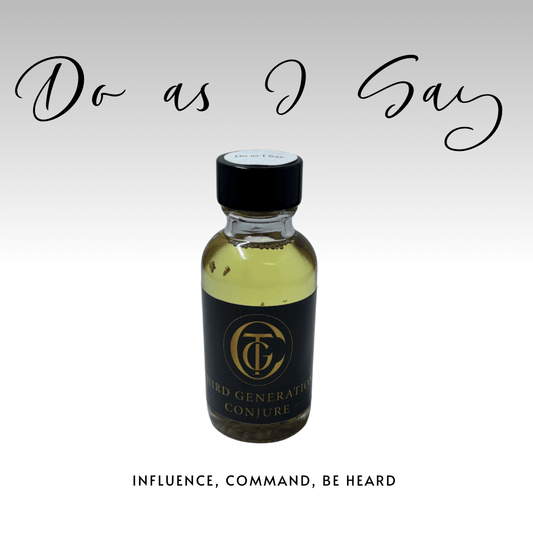 Bottle of Third Generation Conjure with text 'Do as I Say' and 'Influence, Command, Be Heard' on a white background.